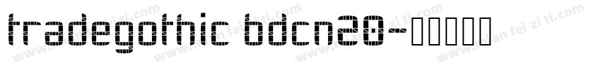 tradegothic bdcn20字体转换